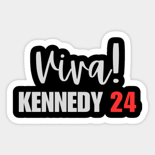 Viva Kennedy 2024 Sticker